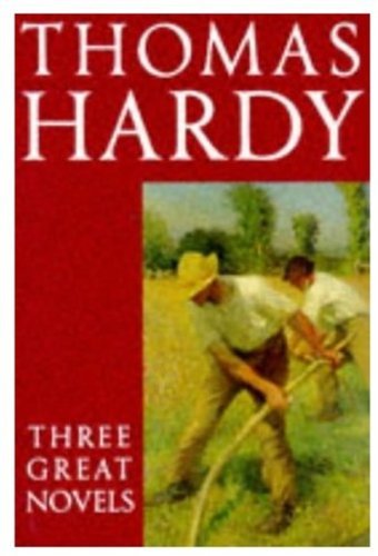 Beispielbild fr Thomas Hardy: Three Great Novels - "Far from the Madding Crowd", "The Mayor of Casterbridge", "Tess of the D'Urbervilles" zum Verkauf von WorldofBooks