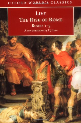 Stock image for The Rise of Rome: Books One to Five (Oxford World's Classics) (Bks. 1-5) for sale by HPB-Ruby