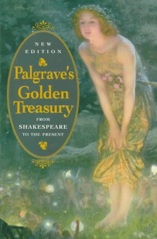 9780192823151: The Golden Treasury of the Best Songs and Lyrical Poems in the English Language (Oxford Standard Authors)