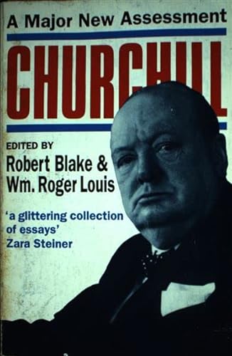 Stock image for Churchill : A Major New Assessment of His Life in Peace and War for sale by Better World Books Ltd