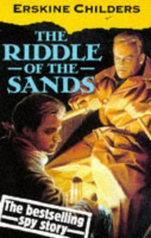 Beispielbild fr The Riddle of the Sands : A Record of Secret Service zum Verkauf von Better World Books