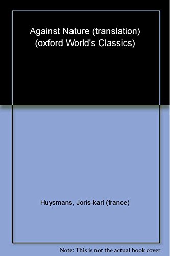 9780192823670: Against Nature (Oxford World's Classics)