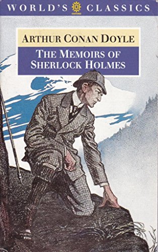 Beispielbild fr The Memoirs of Sherlock Holmes (The ^AWorld's Classics) zum Verkauf von Half Price Books Inc.