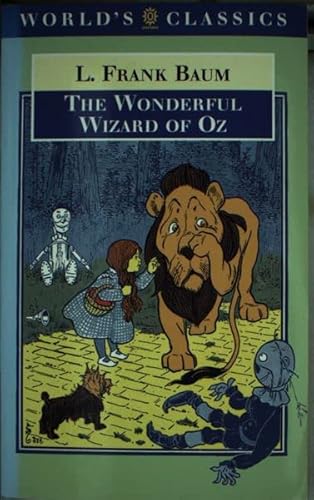 Imagen de archivo de The Wonderful Wizard of Oz (The ^AWorld's Classics) a la venta por The Maryland Book Bank