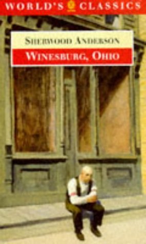 Beispielbild fr Winesburg, Ohio (The World's Classics) zum Verkauf von Wonder Book