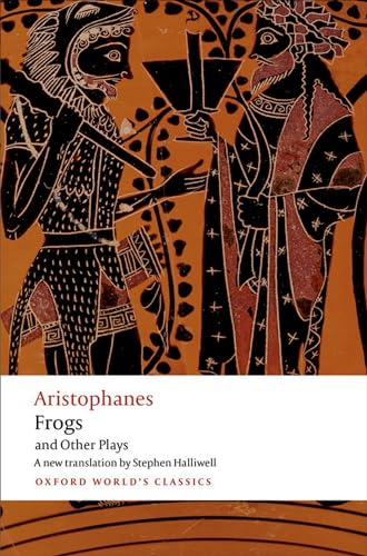 Imagen de archivo de Aristophanes: Frogs and Other Plays: A new verse translation, with introduction and notes (Oxford World's Classics) a la venta por HPB Inc.