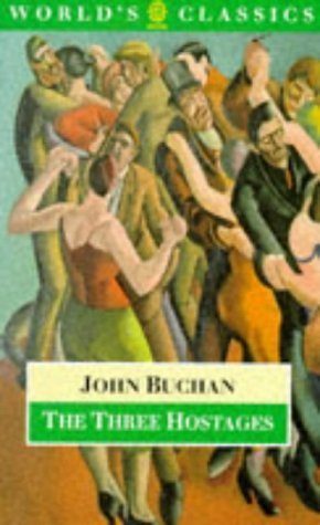The Three Hostages (The World's Classics) (9780192824196) by Buchan, John A.; Miller, Karl