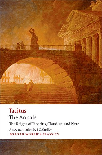 Imagen de archivo de The Annals: The Reigns of Tiberius, Claudius, and Nero (Oxford Worlds Classics) a la venta por Zoom Books Company