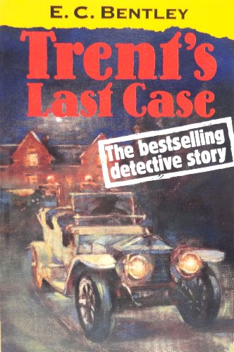 Imagen de archivo de Trent's Last Case (Oxford Popular Fiction) a la venta por Wonder Book