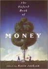 Stock image for The Oxford Book of Money for sale by WorldofBooks