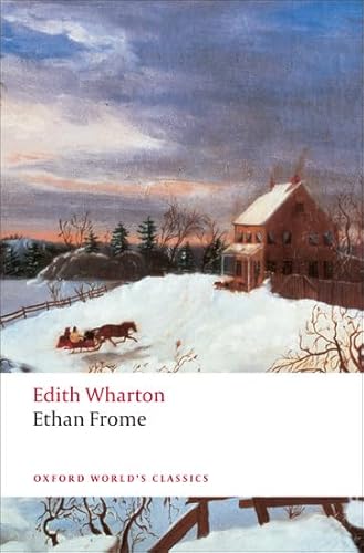 Beispielbild fr Ethan Frome (Oxford World's Classics Ser. ) zum Verkauf von Dromanabooks