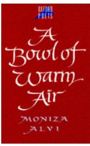 Beispielbild fr A Bowl of Warm Air (Oxford Poets S.) zum Verkauf von WorldofBooks
