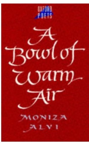 9780192825209: A Bowl of Warm Air (Oxford Poets S.)