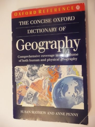 9780192825650: The Concise Oxford Dictionary of Geography (Oxford Reference S.)