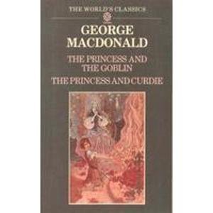 Stock image for The Princess and the Goblin and the Princess and Curdie for sale by ThriftBooks-Dallas