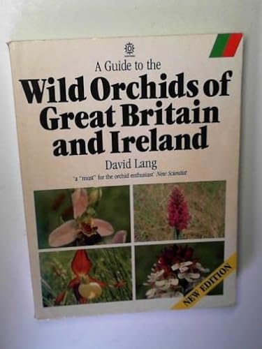 Beispielbild fr A Guide to the Wild Orchids of Great Britain and Ireland (Oxford Paperback Reference) zum Verkauf von WorldofBooks
