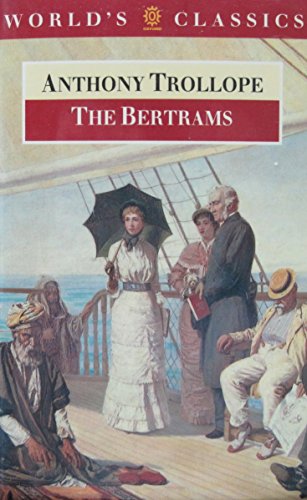 Beispielbild fr The Bertrams (World's Classics S.) zum Verkauf von AwesomeBooks