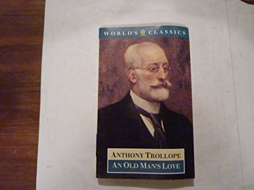 9780192826466: An Old Man's Love (World's Classics S.)