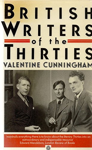 British Writers of the Thirties (Oxford Paperbacks) (9780192826558) by Cunningham, Valentine