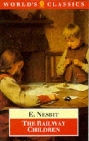 The Railway Children (The ^AWorld's Classics) (9780192826596) by Nesbit, E.