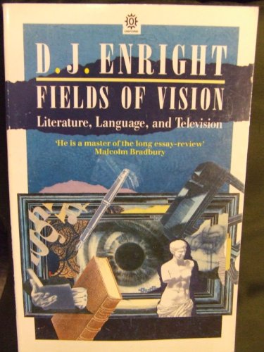 Beispielbild fr Fields of Vision: Essays on Literature, Language and Television zum Verkauf von WorldofBooks