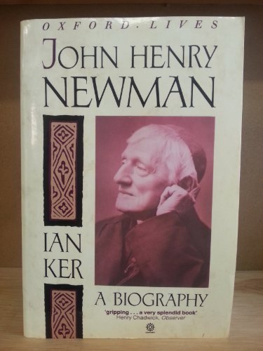 9780192827050: John Henry Newman: A Biography