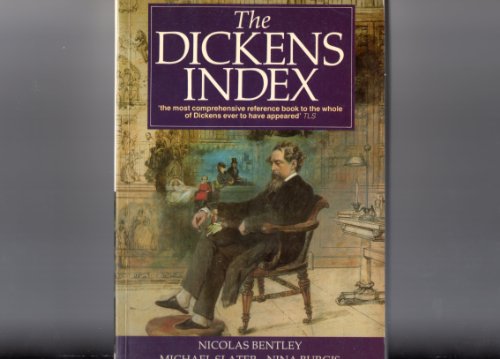 The Dickens Index (9780192827814) by Bentley, Nicolas; Slater, Michael; Burgis, Nina