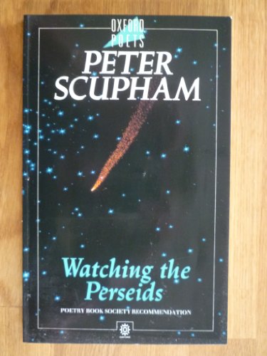 Stock image for Watching the Perseids (Oxford Poets) for sale by Greener Books
