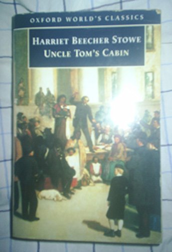 Imagen de archivo de Uncle Tom's Cabin (Oxford World's Classics) a la venta por Gulf Coast Books