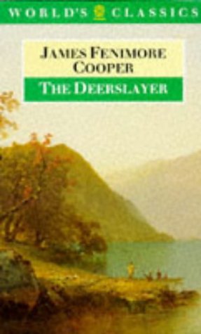 Stock image for The Deerslayer (The World's Classics) for sale by More Than Words