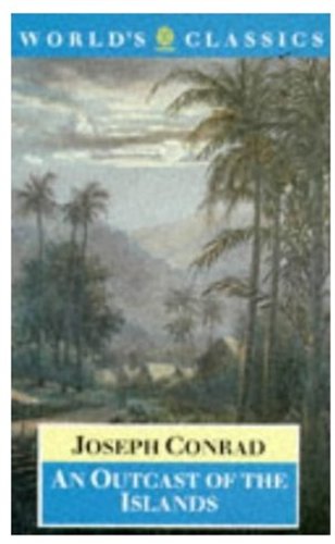 Imagen de archivo de An Outcast of the Islands (World's Classics) a la venta por WorldofBooks