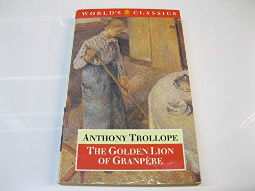 Stock image for The Golden Lion of Granpere (World's Classics) for sale by WorldofBooks