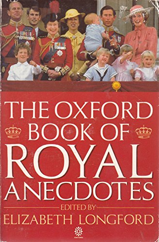 9780192828514: The Oxford Book of Royal Anecdotes