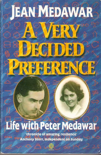 Stock image for A Very Decided Preference: Life with Peter Medawar for sale by Goldstone Books