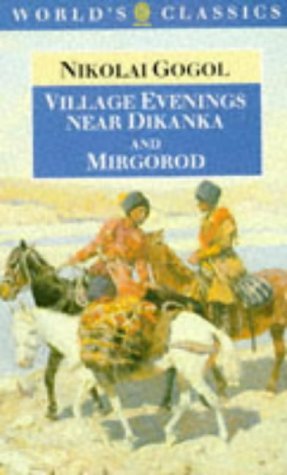 Beispielbild fr Village Evenings Near Dikanka and Mirgorod (World's Classics) zum Verkauf von WorldofBooks