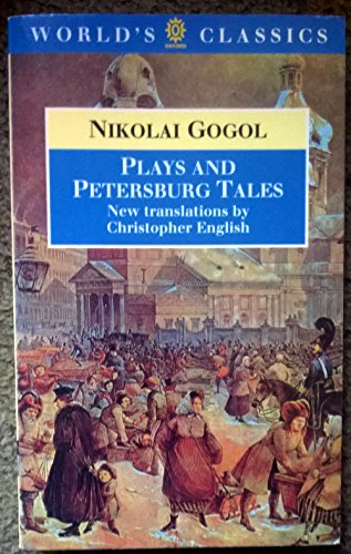 Beispielbild fr Plays and Petersburg Tales: Petersburg Tales; Marriage; The Government Inspector (The World's Classics) zum Verkauf von Wonder Book