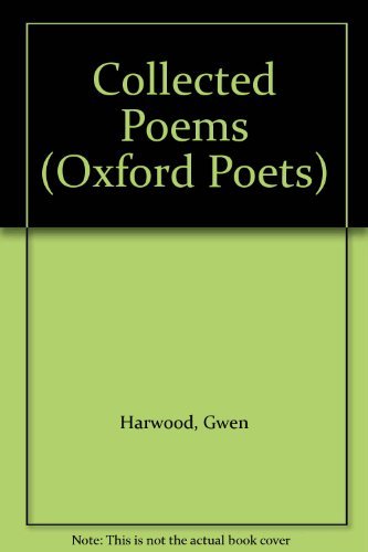Stock image for COLLECTED POEMS (THE OXFORD POETS) for sale by WONDERFUL BOOKS BY MAIL