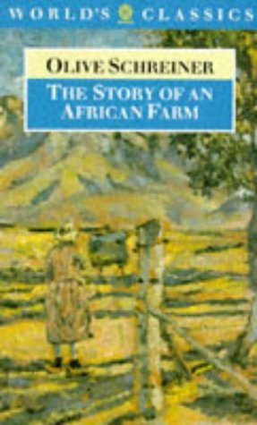 Beispielbild fr The Story of an African Farm (The World's Classics) zum Verkauf von Half Price Books Inc.