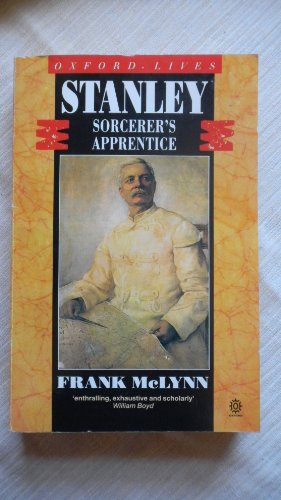 Stanley: Sorcerer's Apprentice (9780192828897) by McLynn, Frank