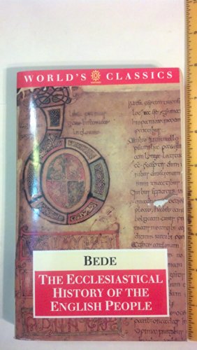 9780192829122: The Ecclesiastical History of the English People/the Greater Chronicle/Bede's Letter to Egbert