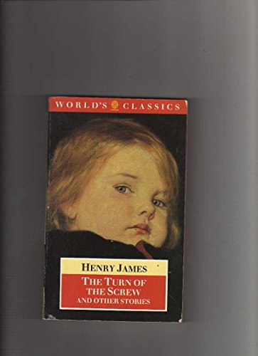 Imagen de archivo de The Turn of the Screw and Other Stories (The World's Classics) a la venta por Wonder Book