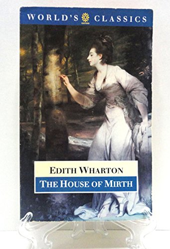 Stock image for The House of Mirth (Worlds Classics) for sale by Reuseabook