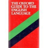 Imagen de archivo de Oxford English: A Guide to the Language (Oxford Quick Reference) a la venta por Wonder Book