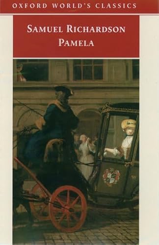 Stock image for Pamela: Or Virtue Rewarded (Oxford World's Classics) for sale by SecondSale