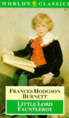 Beispielbild fr Little Lord Fauntleroy (World's Classics) zum Verkauf von WorldofBooks