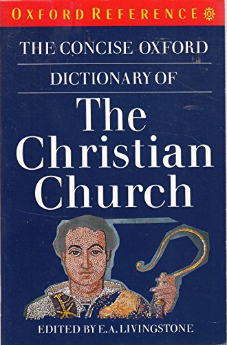 Imagen de archivo de The Concise Oxford Dictionary of the Christian Church a la venta por Better World Books