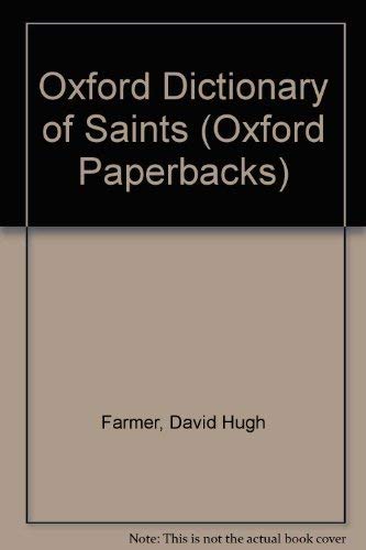 Beispielbild fr The Oxford dictionary of saints (Oxford paperbacks) zum Verkauf von Wonder Book