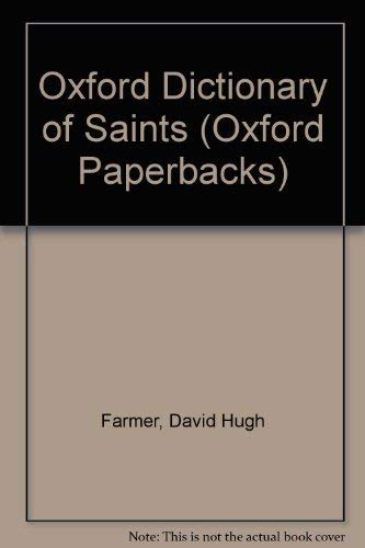 9780192830364: Oxford Dictionary of Saints (Oxford Paperbacks)