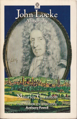 John Locke: A Biography (Oxford Paperbacks) (9780192830449) by Cranston, Maurice William
