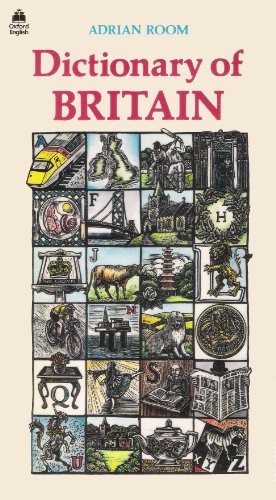 Dictionary of Britain: An A-Z of the British Way of Life (Oxford Paperback Reference)